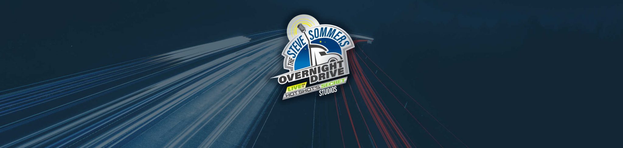 THE STEVE SOMMERS OVERNIGHT DRIVE - Live Call-In Show